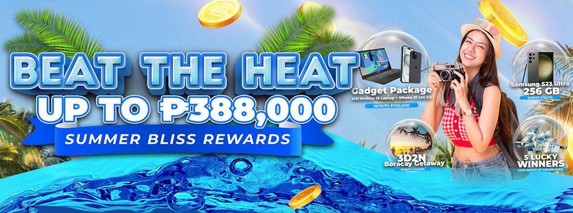 Summer Bliss Rewards up to PHP 388,000