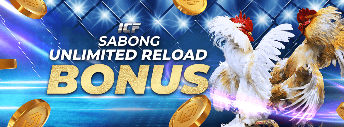 ICF Sabong Unlimited Reload Bonus